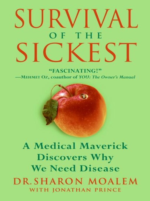 Title details for Survival of the Sickest by Dr. Sharon Moalem - Available